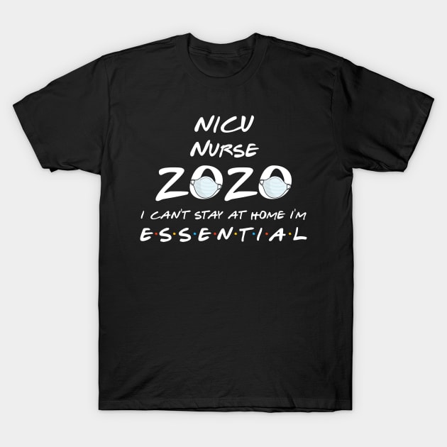 Nicu Nurse 2020 Quarantine Gift T-Shirt by llama_chill_art